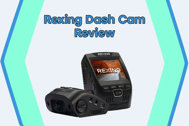 Rexing Dash Cam Review: Exploring Top Models and Their Features