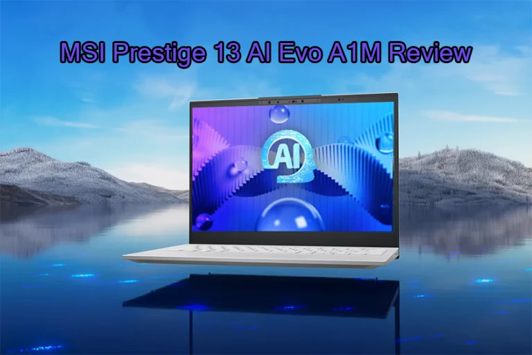 MSI Prestige 13 AI Evo A1M Review: A Closer Look at Innovative AI Integration